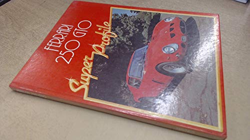 Ferrari 250 GTO (A Foulis motoring book)