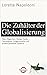 Produktbild Die Zuhälter der Globalisierung: Über Oligarchen, Hedge Fonds, 'Ndrangheta, Drogenkartelle und andere parasitäre Systeme (Riemann)