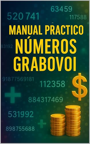 Manual Práctico Números Grabovoi (Spanish Edition)