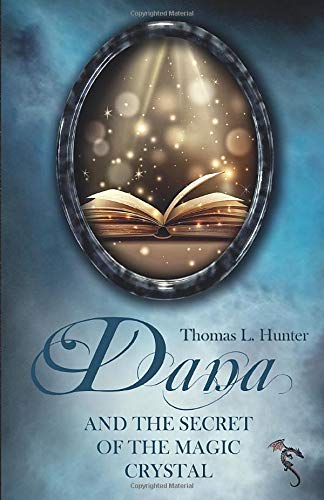 Dana and the secret of the magic crystal