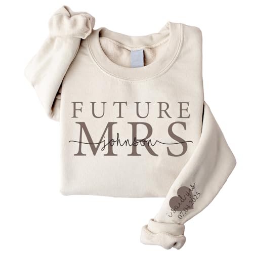 Custom Mrs Sweatshirt, Future Mrs Hoodie, Bride Sweatshirt, Customized Last Name & Date On Sleeve, Engagement Gift
