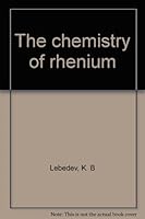The chemistry of rhenium B0007IV7SO Book Cover
