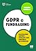Gdpr E Fundraising. Raccogliere, Gestire E Tutelare I Dati Personali Dei Donatori - 3
