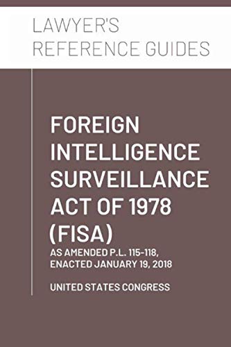 Foreign Intelligence Surveillance Act Of 1978 Fisa As Amended