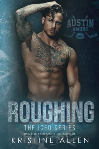 Roughing: The Iced Series