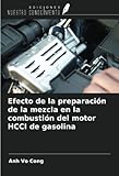  Efecto de la preparación de la mezcla en la combustión del motor HCCI de gasolina