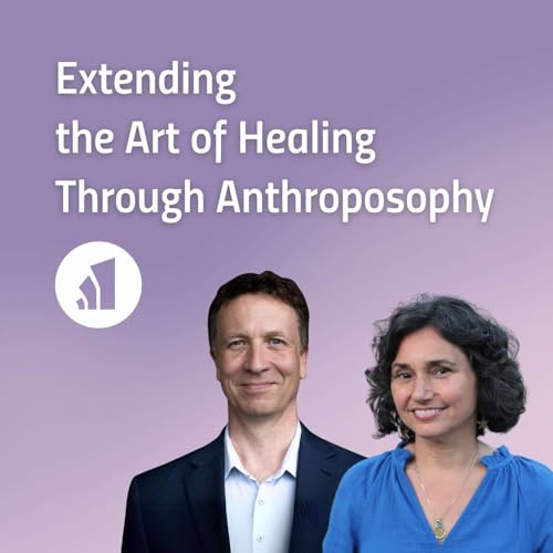 Page de couverture de Extending the Art of Healing Through Anthroposophy