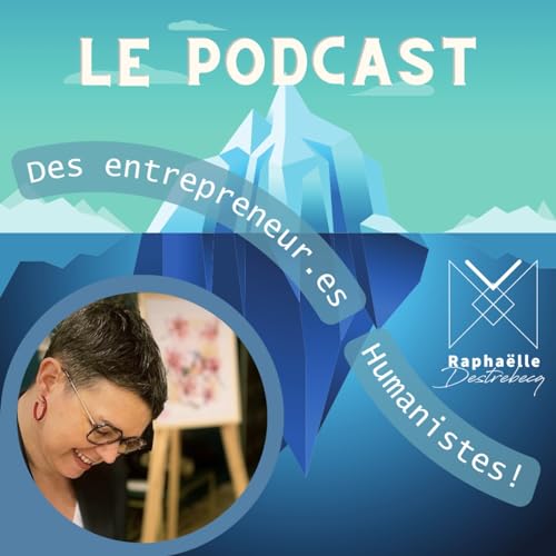 Le podcast des entrepreneur-es humanistes cover art