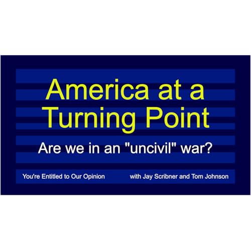 Page de couverture de America at a Turning Point - Are we in an "uncivil" war?