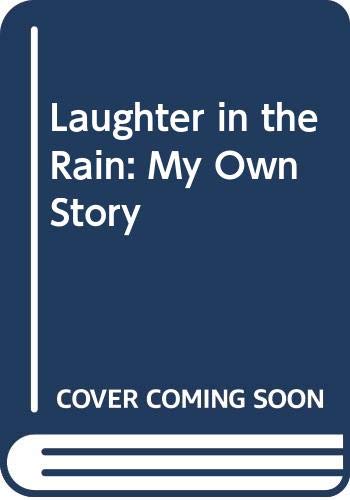 Laughter in the Rain: My Own Story Hardcover – January 1, 1982