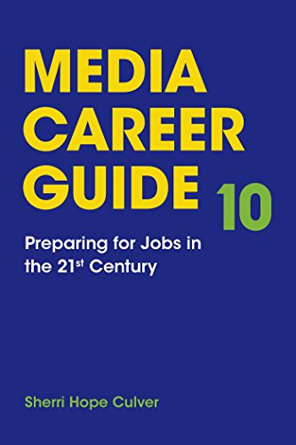 Compare Textbook Prices for Media Career Guide: Preparing for Jobs in the 21st Century Tenth Edition ISBN 9781319019532 by Culver, Sherri Hope