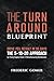 The Turnaround Blueprint: The 5-10-20 approach to Recover Your Operating Revenue