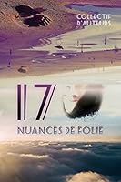 17 Nuances de Folie 237011357X Book Cover