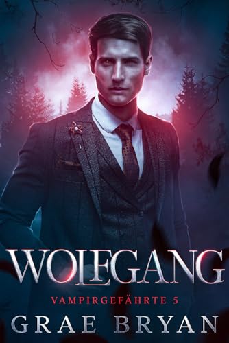 Wolfgang (Vampirgefährte, Band 5)