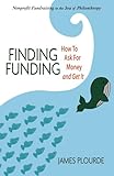 Finding Funding: How To Ask For Money And Get It