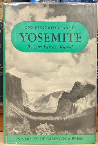 One Hundred Years in Yosemite [Unknown] B002NTCWZM Book Cover