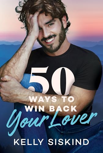 Download Gratis Libro 50 Ways to Win Back Your Lover (Bower Boys #1) by Kelly Siskind 2026