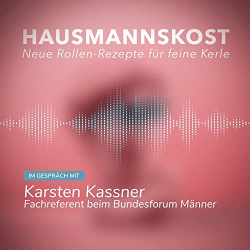 Episode 042: im Gespr&auml;ch mit &zwj;Karsten Kassner, Fachreferent beim Bundesforum M&auml;nner cover art