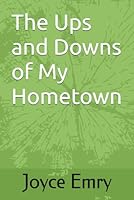 The Ups and Downs of My Hometown B0D53JYBX2 Book Cover