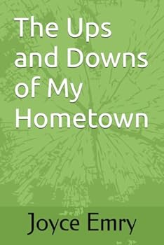 Paperback The Ups and Downs of My Hometown Book