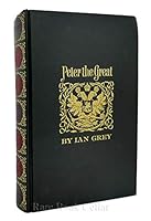 Peter the Great, Emperor of All Russia B0006AWD9K Book Cover