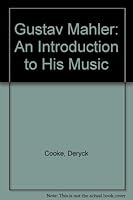 Gustav Mahler : An Introduction to His Music 0571100309 Book Cover