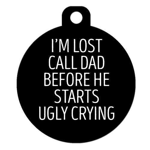 Funny Pet ID Tag - Call Mom or Dad Before They Cry