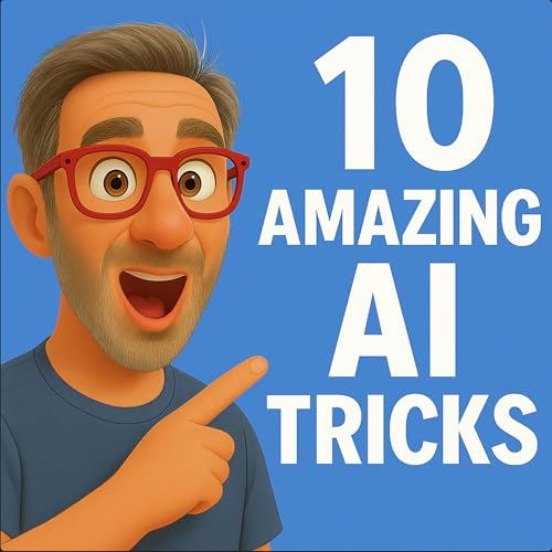 10 Mind-Blowing Things AI Can Do for You (Right Now)