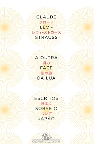 A outra face da lua - Lévi-Strauss, Claude