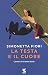 La Testa E Il Cuore. L'amore In Trenta Storie - 3