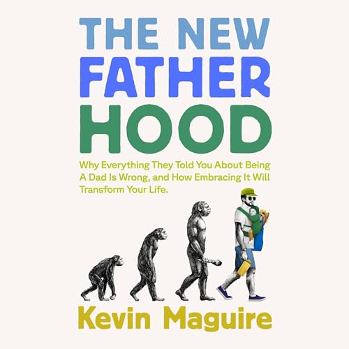 The New Fatherhood Audiolibro Por Kevin Maguire arte de portada