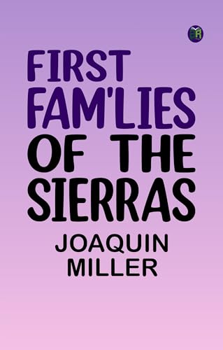First Fam'lies of the Sierras 936164579X Book Cover