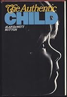 The Authentic Child 039441585X Book Cover