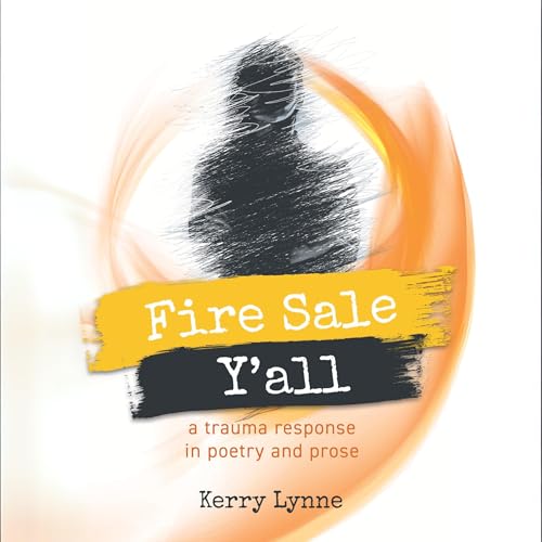 Fire Sale, Y&amp;rsquo;all by Kerry Lynne episode artwork