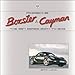 Porsche Boxster & Cayman: The 987 Series 2005 to 2012 (working title)