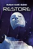 Restore (Stories of Singularity #1)
