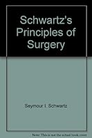 Schwartz's Principles of Surgery 0071547703 Book Cover