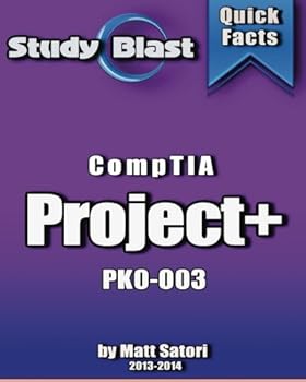 Paperback Study Blast CompTIA Project+ Exam Study Guide: PK0-003 Book