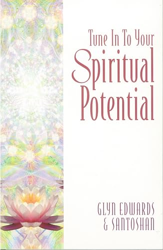 Tune into Your Spiritual Potential