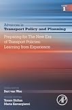 Preparing for the New Era of Transport Policies: Learning from Experience (Volume 1) (Advances in Transport Policy and Planning, Volume 1)