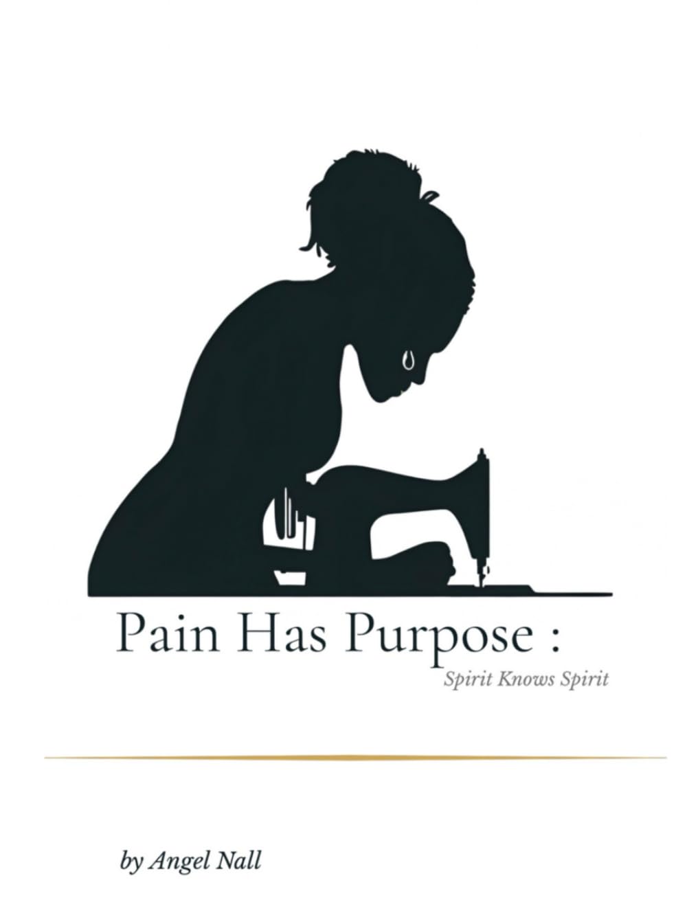 Pain Has Purpose: Spirit Knows Spirit: A Journey of Faith, Fire, and Rebirth