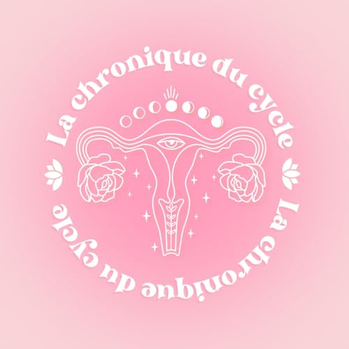 LA CHRONIQUE DU CYCLE : pourquoi la clef de ta r&eacute;ussite repose dans ton cycle 🔄✨