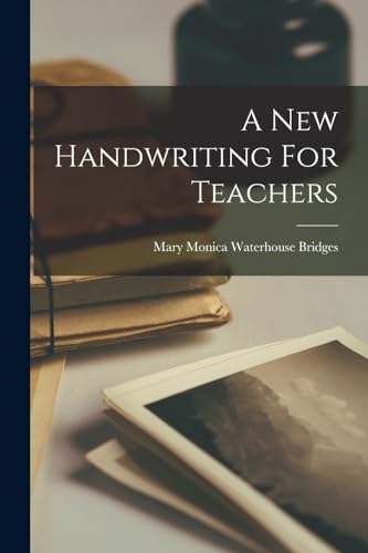 A New Handwriting For Teachers