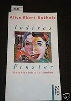 Indiras Fenster - Geschichten Aus London 3499129973 Book Cover