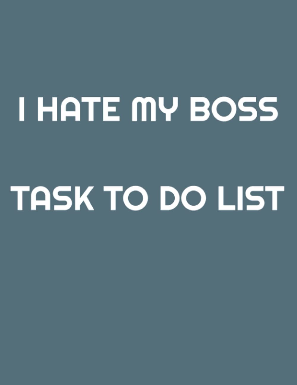 I Hate My Boss