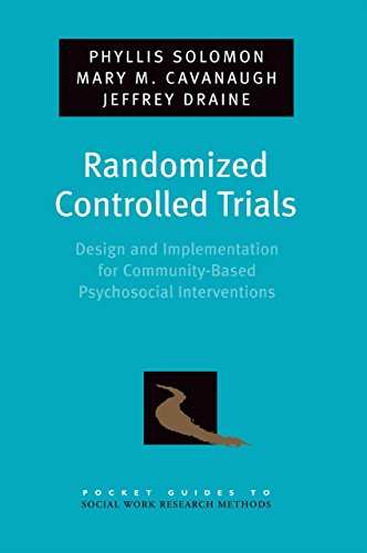 Randomized Controlled Trials: Design and Implementation for Community-Based Psychosocial Interventions (Pocket Guide to Social Work Research Methods)