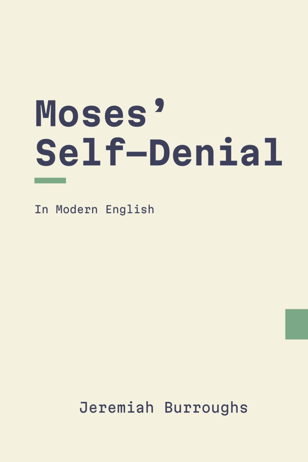 Moses' Self-Denial: In Modern, Updated English
