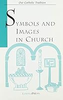 Symbols and Images in Church 0829409750 Book Cover