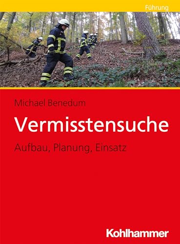 Vermisstensuche: Aufbau, Planung, Einsatz
