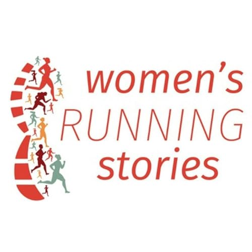 Women's Running Stories Podcast By Evergreen Podcasts cover art